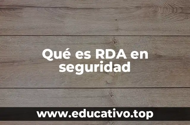 El rol del RDA en la gestión de seguridad informática