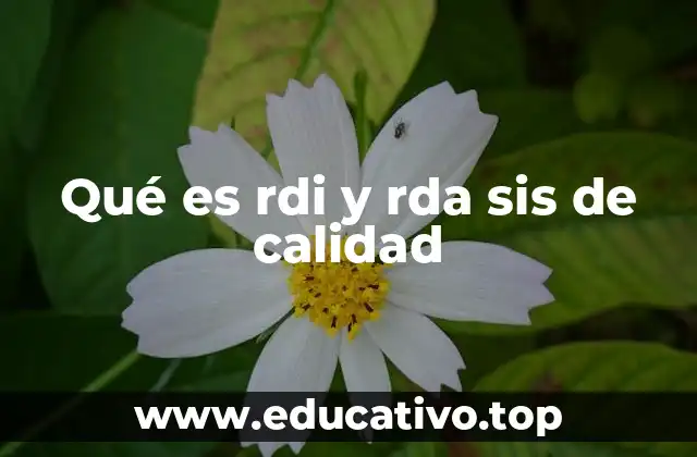 Qué es rdi y rda sis de calidad