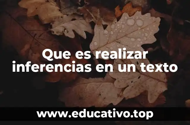 Que es realizar inferencias en un texto