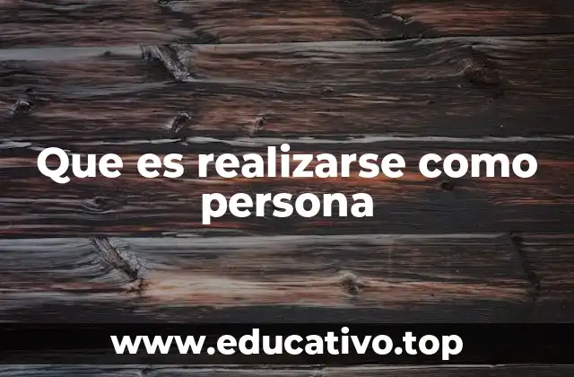 Que es realizarse como persona