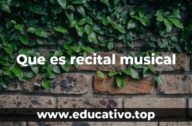 Que es recital musical