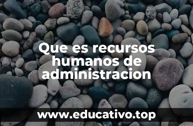 El rol estratégico del departamento de recursos humanos