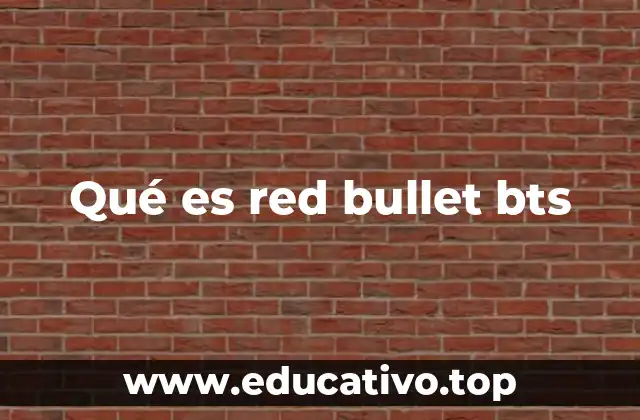 Qué es red bullet bts