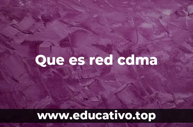 Que es red cdma