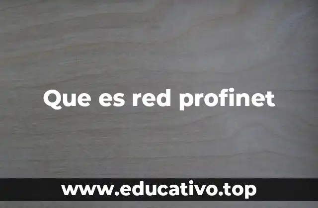 Que es red profinet