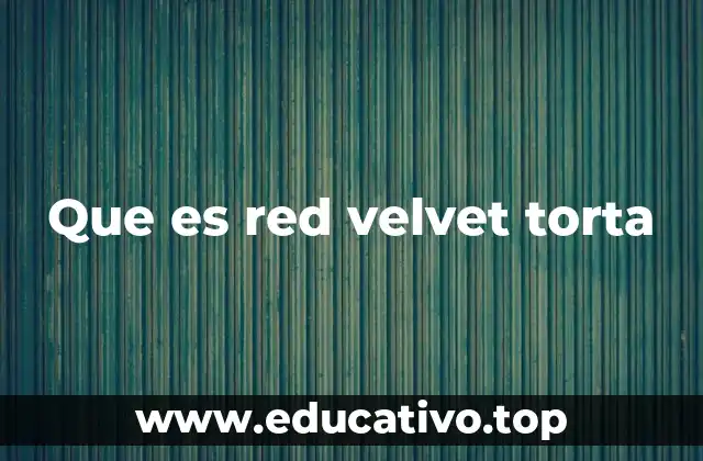 Que es red velvet torta