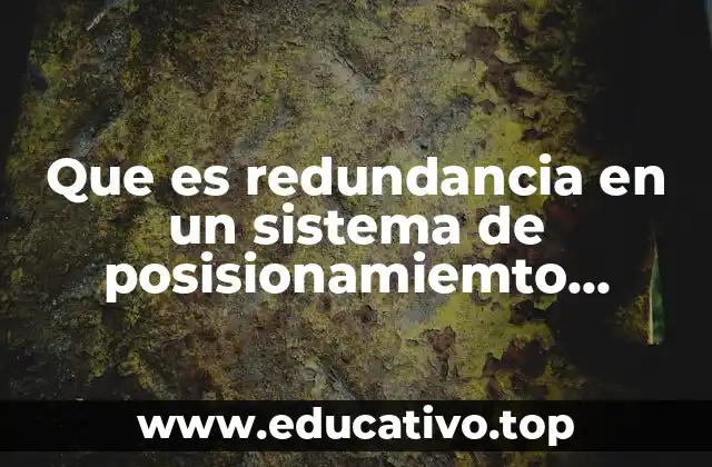 Que es redundancia en un sistema de posisionamiemto dinamico