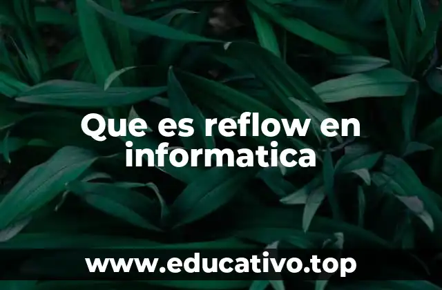 Que es reflow en informatica