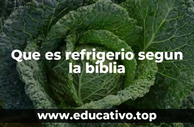 Que es refrigerio segun la biblia