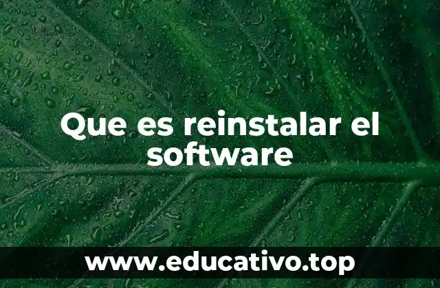 Que es reinstalar el software