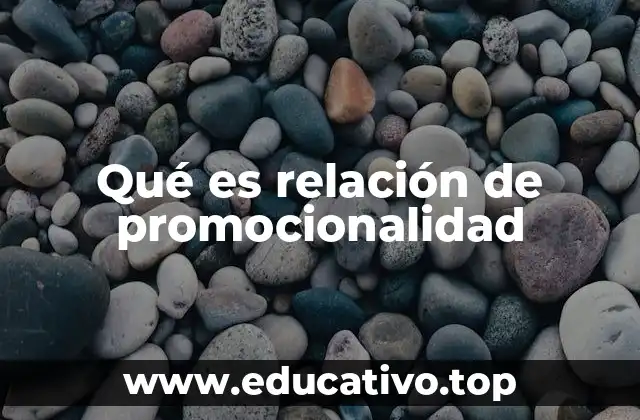 Qué es relación de promocionalidad