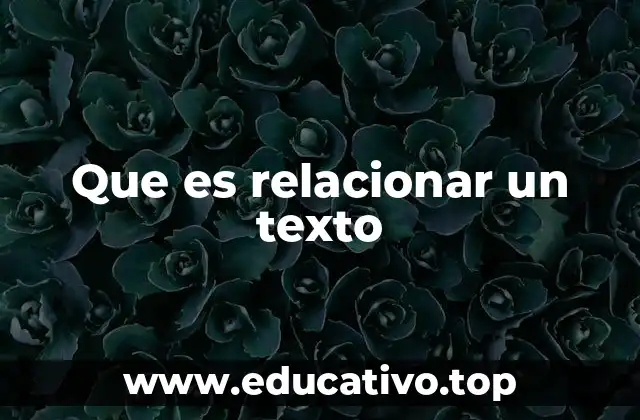 Que es relacionar un texto