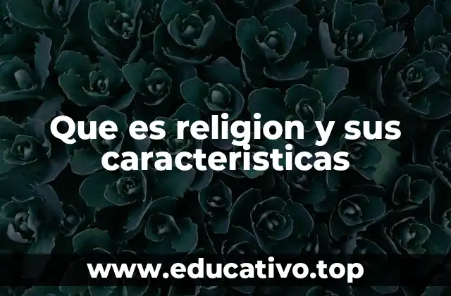 La religión como fenómeno social y espiritual