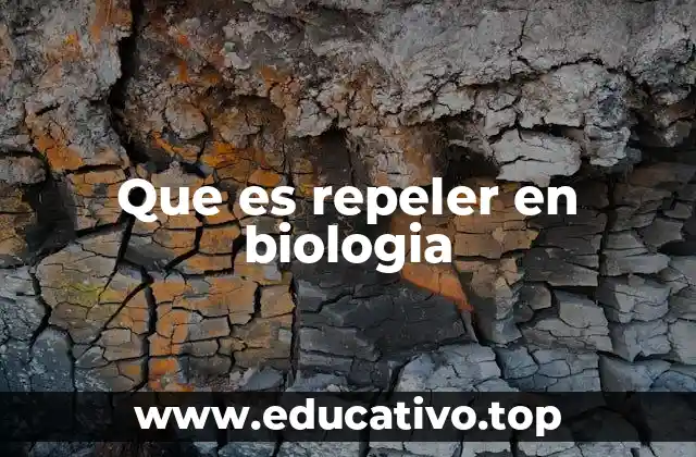 Que es repeler en biologia