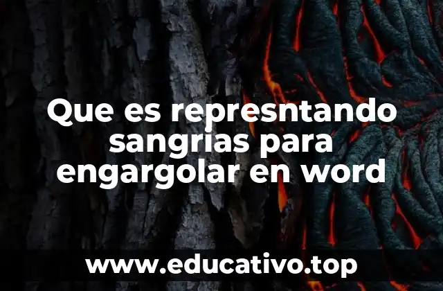 Que es represntando sangrias para engargolar en word