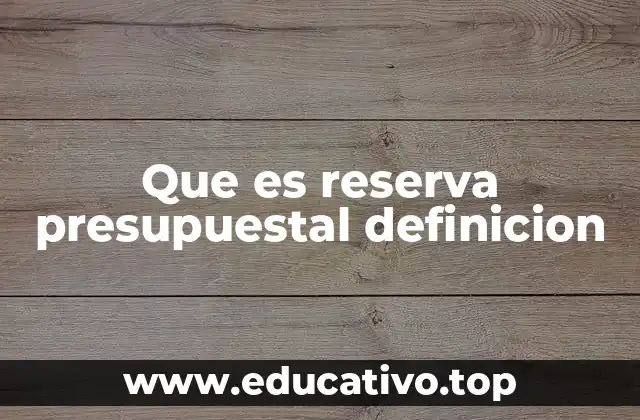 Que es reserva presupuestal definicion