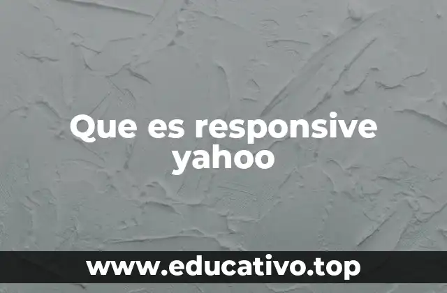 Que es responsive yahoo