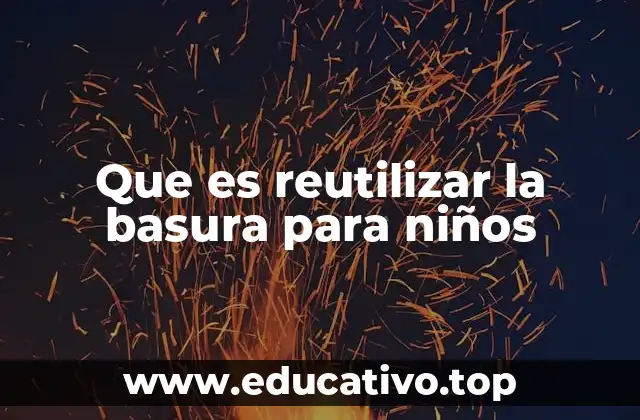 Cómo los niños pueden participar en el aprovechamiento de los materiales usados