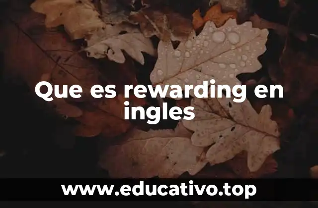 Que es rewarding en ingles