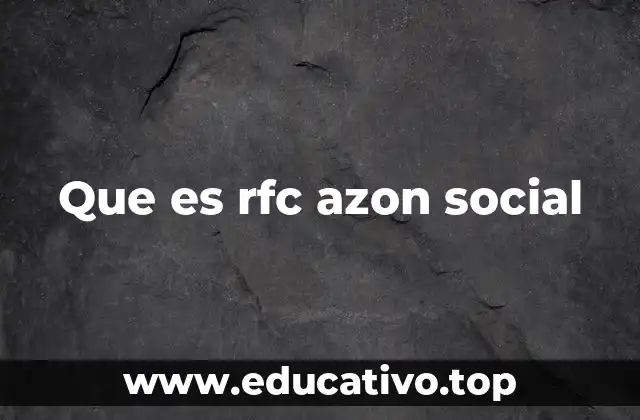Que es rfc azon social