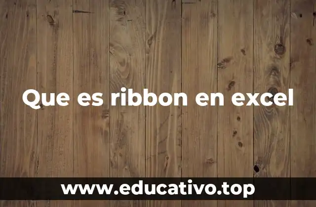 Que es ribbon en excel