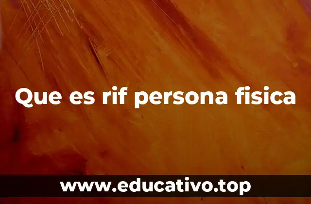 Que es rif persona fisica