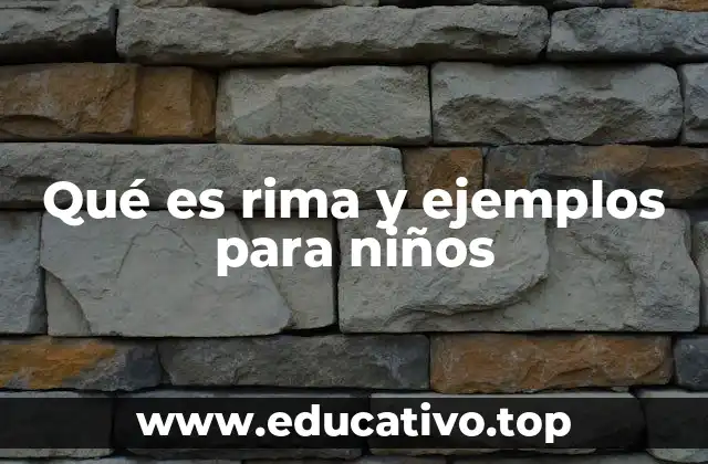 Qué es rima y ejemplos para niños