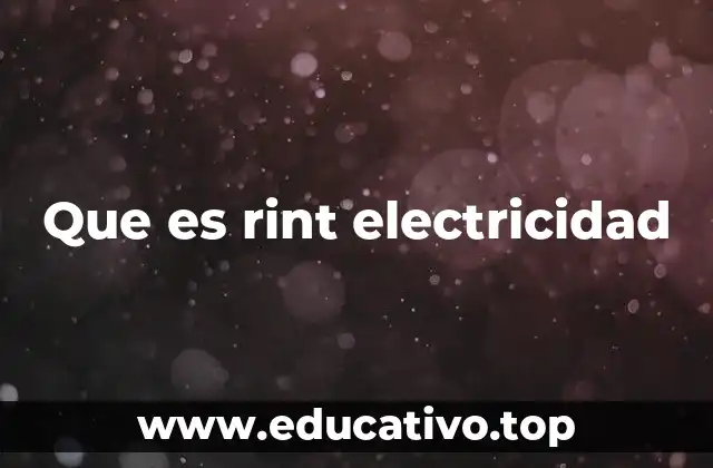 Que es rint electricidad