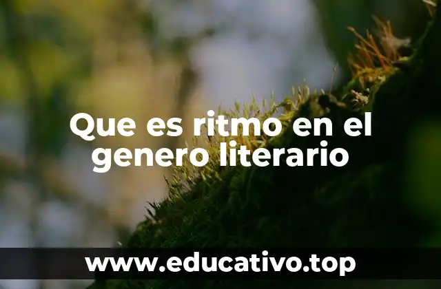 Que es ritmo en el genero literario