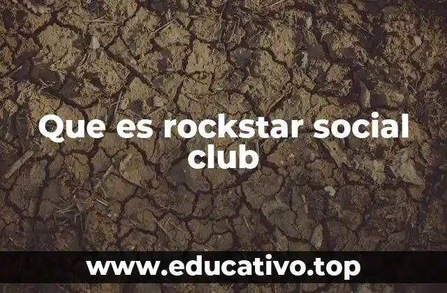 Que es rockstar social club