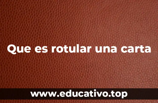 La importancia del rotulado en el manejo de documentos