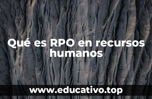 Qué es RPO en recursos humanos