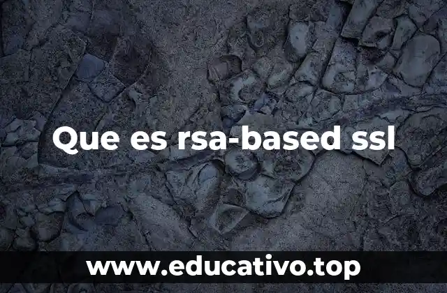 Que es rsa-based ssl