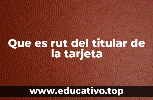 La importancia del RUT en el sistema financiero