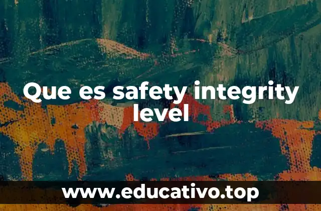 Que es safety integrity level