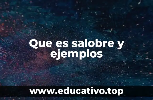 Que es salobre y ejemplos