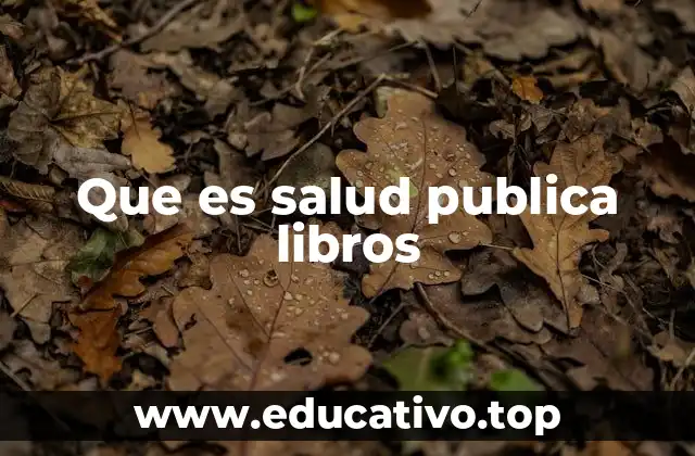 Que es salud publica libros