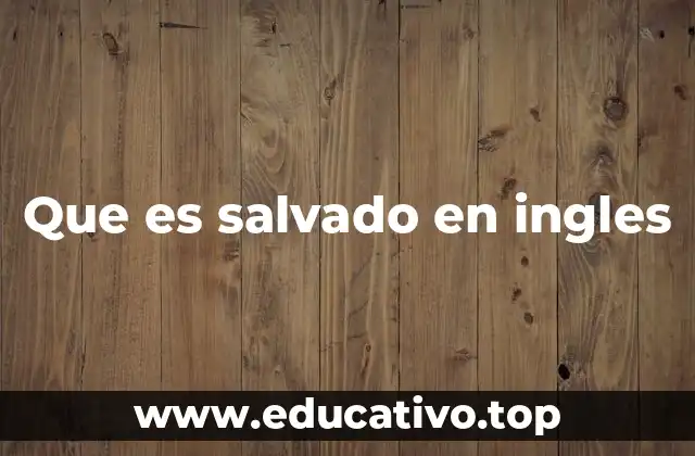 Diferencias entre salvado como verbo y como sustantivo en inglés