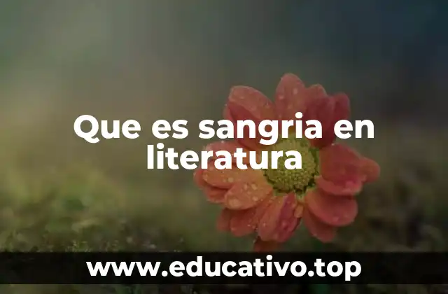 Que es sangria en literatura