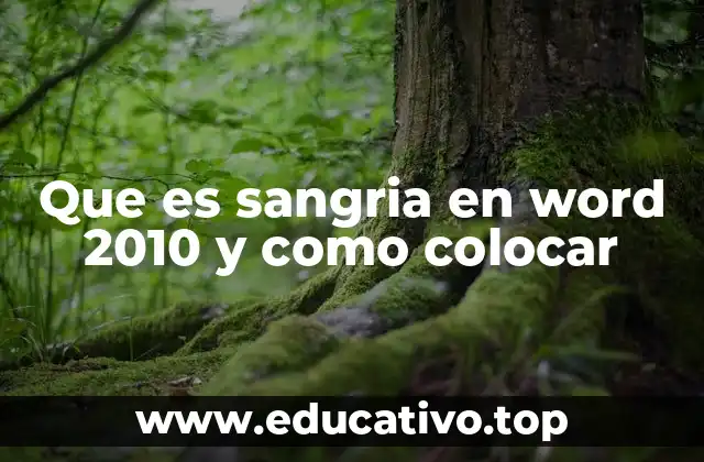Que es sangria en word 2010 y como colocar