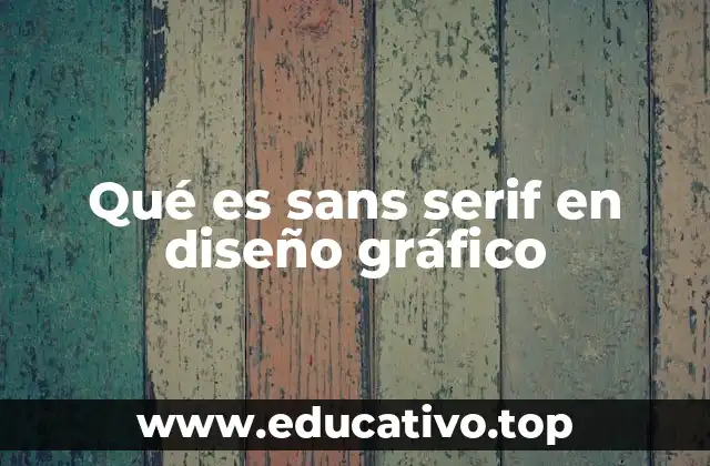 Qué es sans serif en diseño gráfico