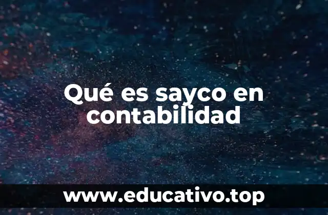 El sayco como herramienta de gestión financiera