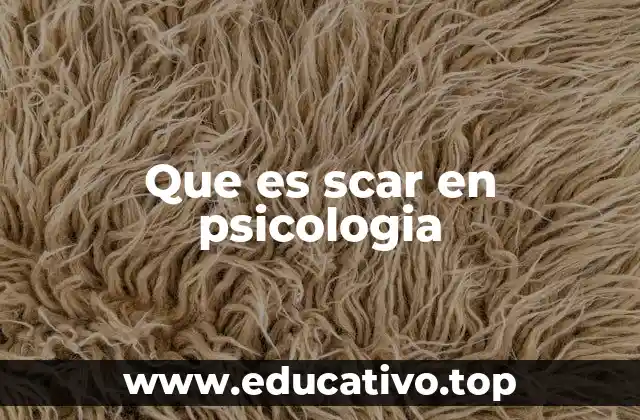 Que es scar en psicologia