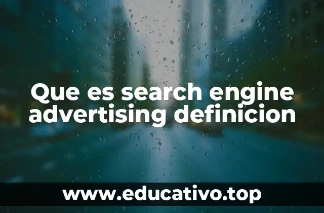 Que es search engine advertising definicion