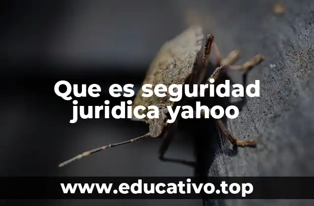 Que es seguridad juridica yahoo