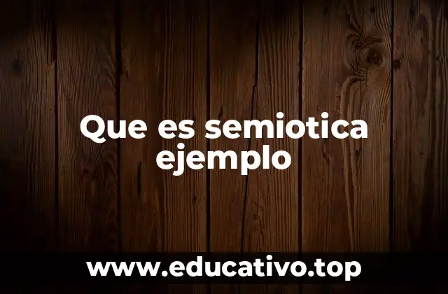 Que es semiotica ejemplo