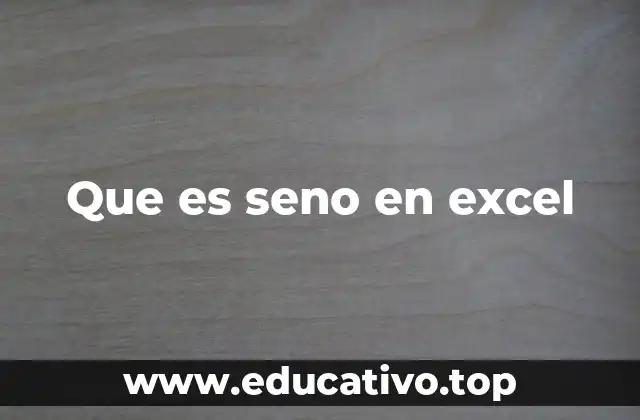 Que es seno en excel