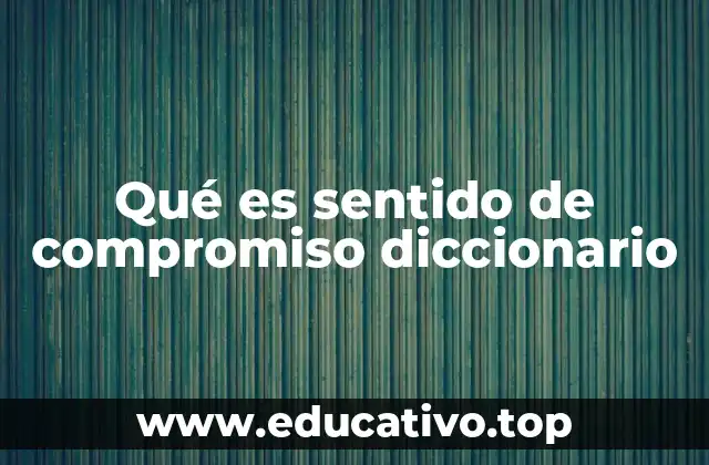 La importancia del compromiso en la vida personal y profesional