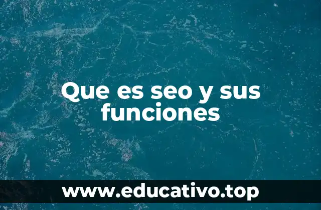 Cómo el SEO mejora la visibilidad en internet