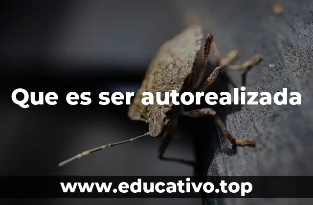 Que es ser autorealizada